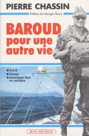 Baroud pour une autre vie - Pierre Chassin