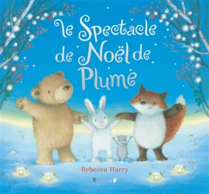 Le spectacle de Noël de Plume - Rebecca Harry