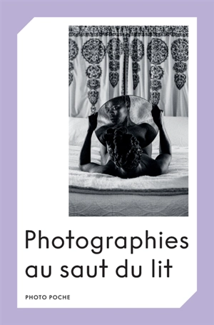 Photographies au saut du lit - Clara Bouveresse