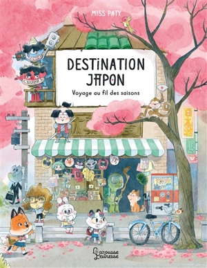 Destination Japon : voyage au fil des saisons - Miss Paty