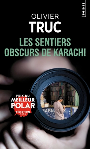 Les sentiers obscurs de Karachi - Olivier Truc