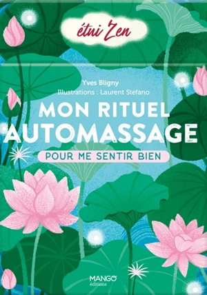 Mon rituel automassage pour me sentir bien - Yves Bligny