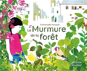 Le murmure de la forêt - Emmanuelle Houssais