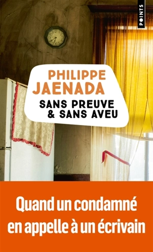 Sans preuve & sans aveu - Philippe Jaenada