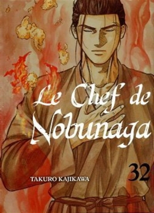 Le chef de Nobunaga. Vol. 32 - Takuro Kajikawa