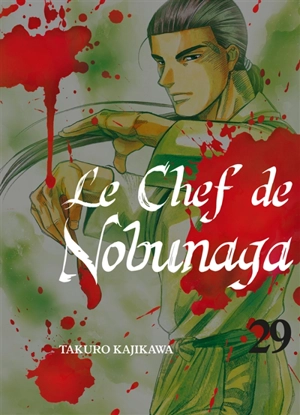 Le chef de Nobunaga. Vol. 29 - Takuro Kajikawa