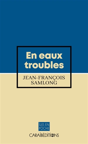 En eaux troubles - Jean-François SamLong