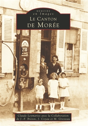 Le canton de Morée - Claude Leymarios