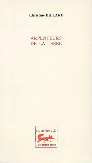 Arpenteurs de la terre - Christine Billard