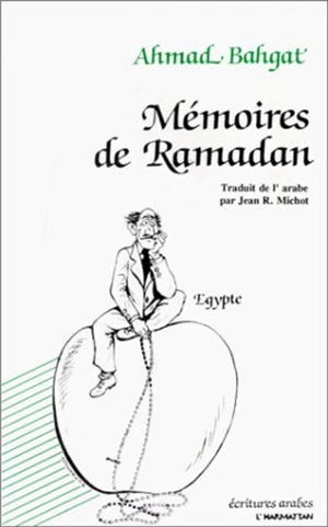 Mémoires de ramadan - Ahmad Bahgat
