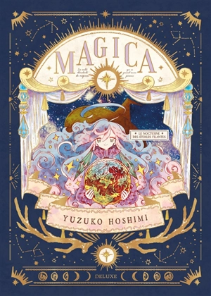 Magica. Vol. 2. Le nocturne des étoiles filantes - Yuzuko Hoshimi