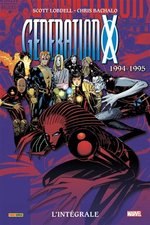 Génération X : l'intégrale. Vol. 1. 1994-1995 - Scott Lobdell