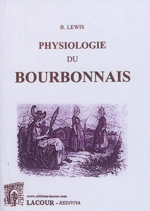 Physiologie du Bourbonnais - Louis Batissier