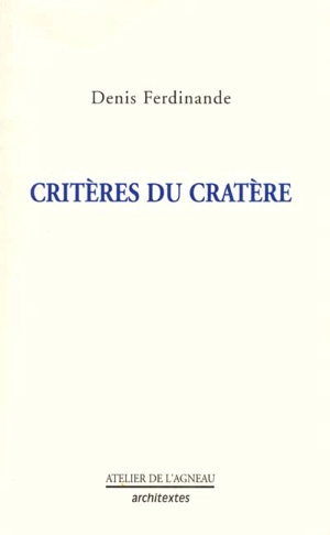 Manuel à l'usage des trompeurs de mort. Critères du cratère