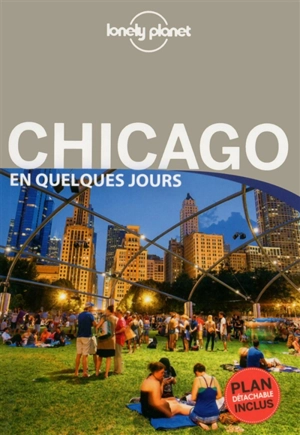 Chicago en quelques jours - Karla Zimmerman