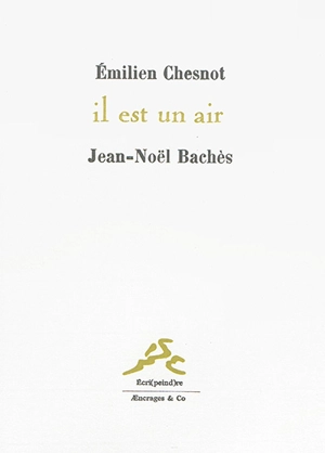 Il est un air - Emilien Chesnot