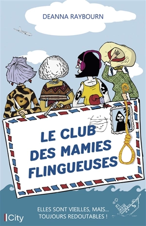 Le club des mamies flingueuses - Deanna Raybourn