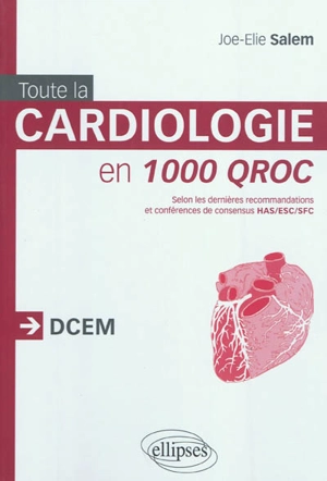 Toute la cardiologie en 1.000 QROC : DCEM - Joe-Elie Salem