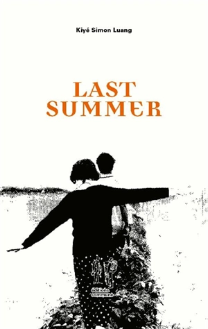 Last summer - Kiyé Simon Luang