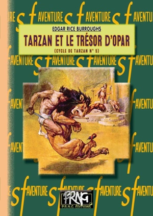 Le cycle de Tarzan. Vol. 5. Tarzan et le trésor d'Opar - Edgar Rice Burroughs