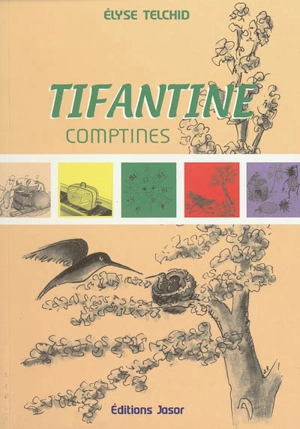 Tifantine : comptines - Elyse Telchid