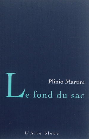 Le fond du sac - Plinio Martini