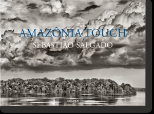 Amazônia touch - Sebastiao Salgado