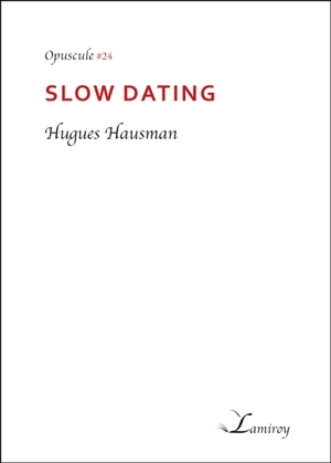 Slow dating - Hugues Hausman