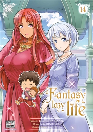 A fantasy lazy life. Vol. 14 - Tsunehiko Watanabe