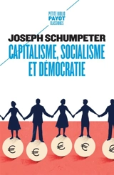 Capitalisme, socialisme et démocratie - Joseph Alois Schumpeter