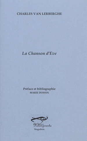 La chanson d'Eve - Charles Van Lerberghe