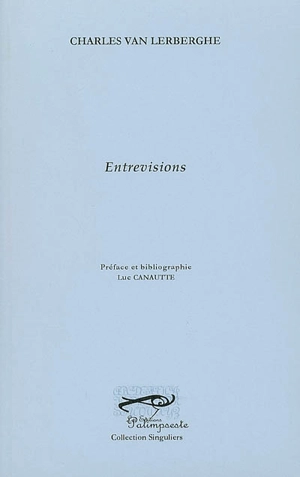 Entrevisions - Charles Van Lerberghe