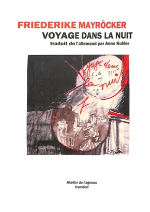 Voyage dans la nuit - Friederike Mayröcker