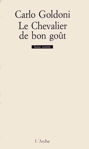 Le Chevalier de bon goût - Carlo Goldoni