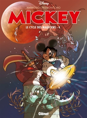 Mickey : le cycle des magiciens. Vol. 4 - Ambrosio