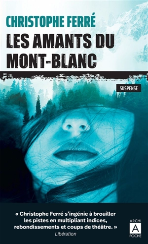 Les amants du Mont-Blanc : suspense - Christophe Ferré