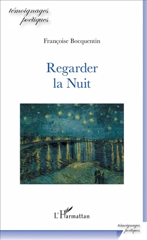 Regarder la nuit - Françoise Bocquentin