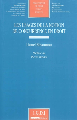 Les usages de la notion de concurrence en droit - Lionel Zevounou