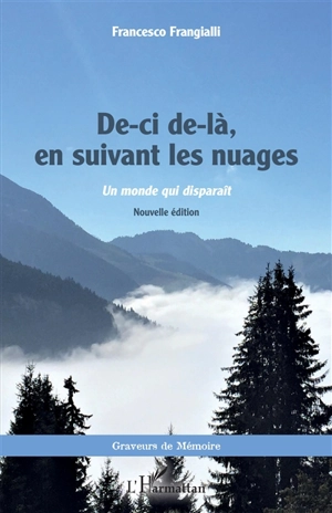 De-ci de-là, en suivant les nuages : un monde qui disparaît - Francesco Frangialli