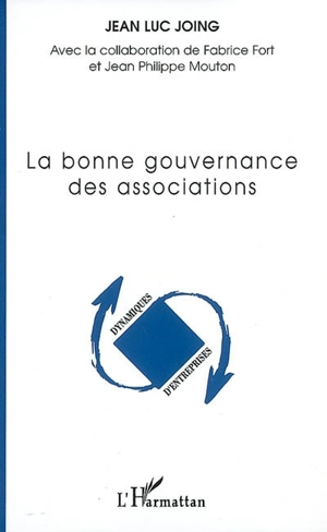 La bonne gouvernance des associations - Jean-Luc Joing