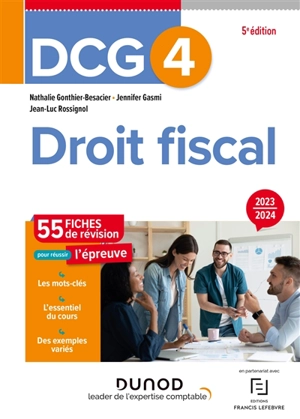 DCG 4, droit fiscal : 55 fiches de révision pour réussir l'épreuve : 2023-2024 - Nathalie Gonthier-Besacier