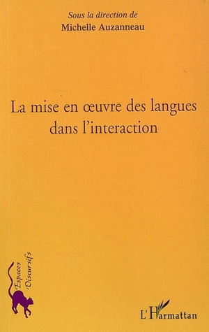 La mise en oeuvre des langues dans l'interaction