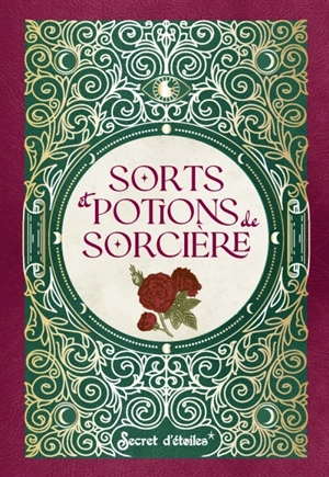 Sorts et potions de sorcière - Denise Crolle-Terzaghi