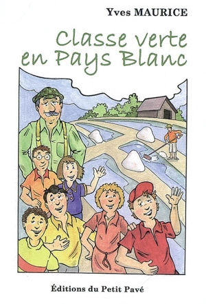 Classe verte en pays blanc - Yves Maurice