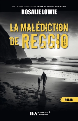 La malédiction de Reggio : polar - Rosalie Lowie