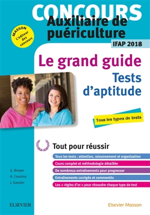 Concours auxiliaire de puériculture IFAP 2018 : les tests d'aptitude : le grand guide - Gérard Broyer