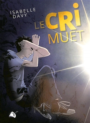 Le cri muet - Isabelle Davy