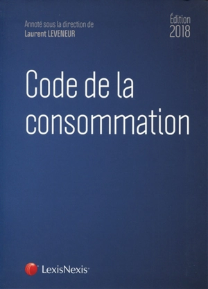 Code de la consommation : 2018