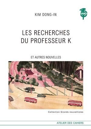 Les recherches du professeur K : et autres nouvelles - Dong-In Kim