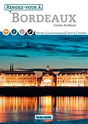 Rendez-vous à Bordeaux - Carine Arribeux